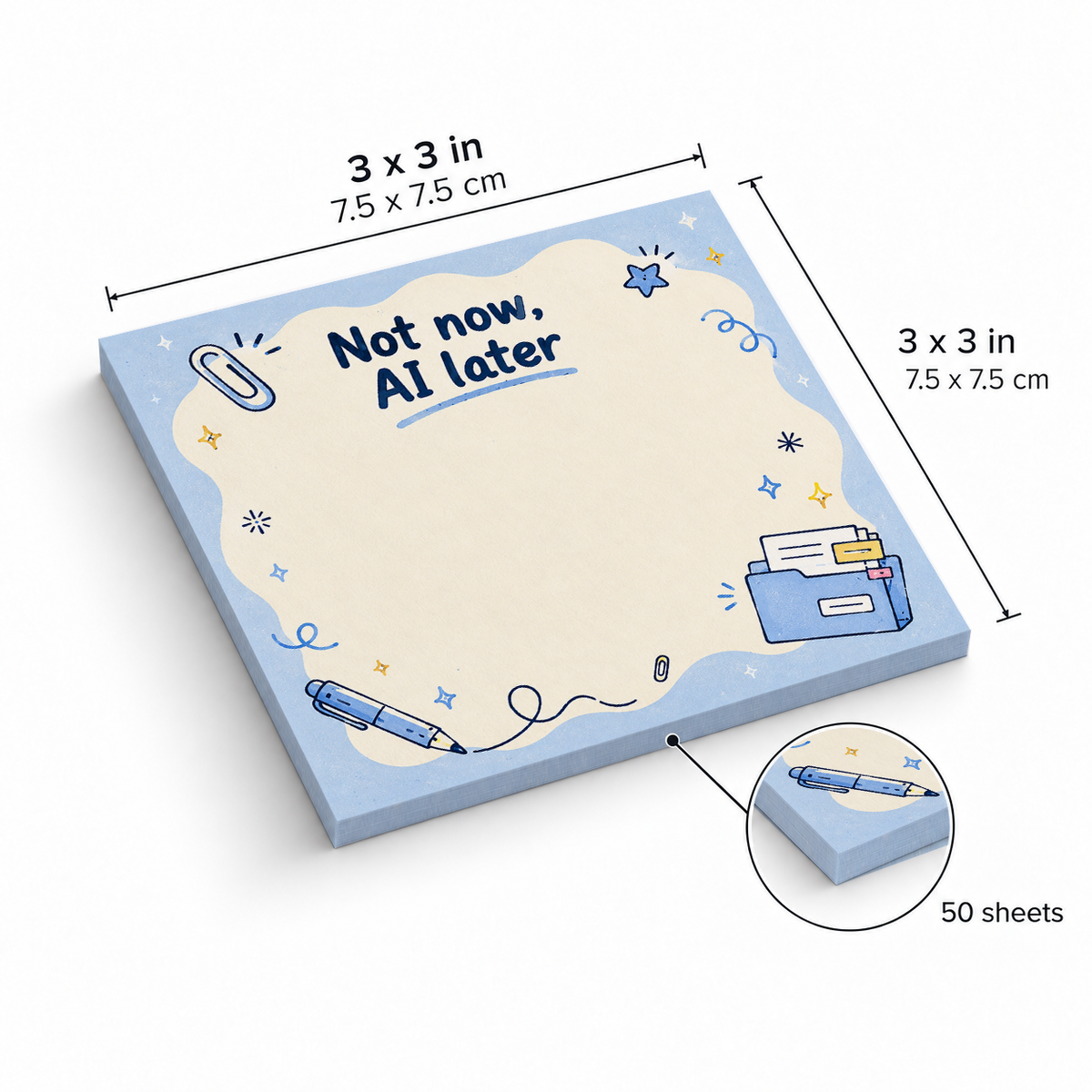 "Not Now, AI Later" Blue File Folder sticky notes, 3x3 in (7.5 x 7.5 cm), 50 sheets