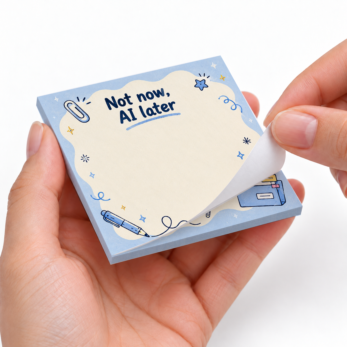 "Not Now, AI Later" Blue File Folder sticky notes styled with a planner and desk accessories
