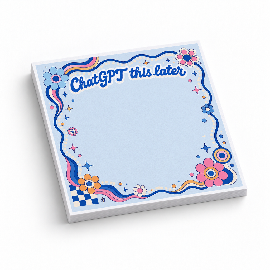 Groovy Blue ChatGPT This Later 3x3 sticky notes, 50-sheet memo pad