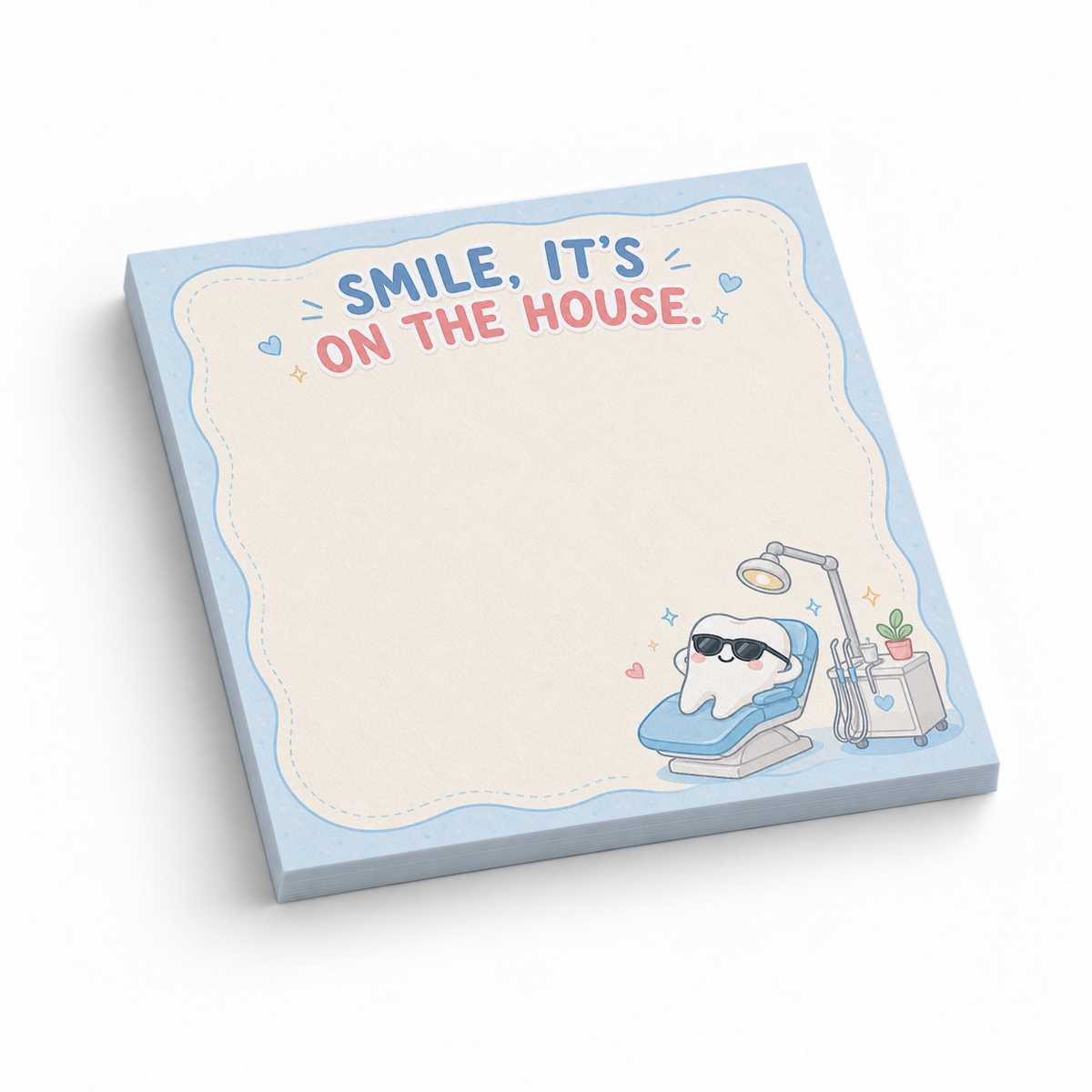 Smile It's On The House Dental 3x3 sticky notes, 50-sheet memo pad