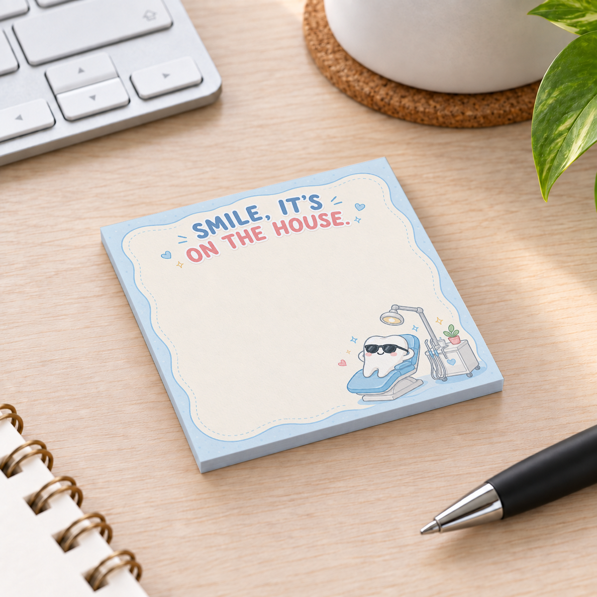 Close-up of Smile It's On The House Dental sticky note design and writable area