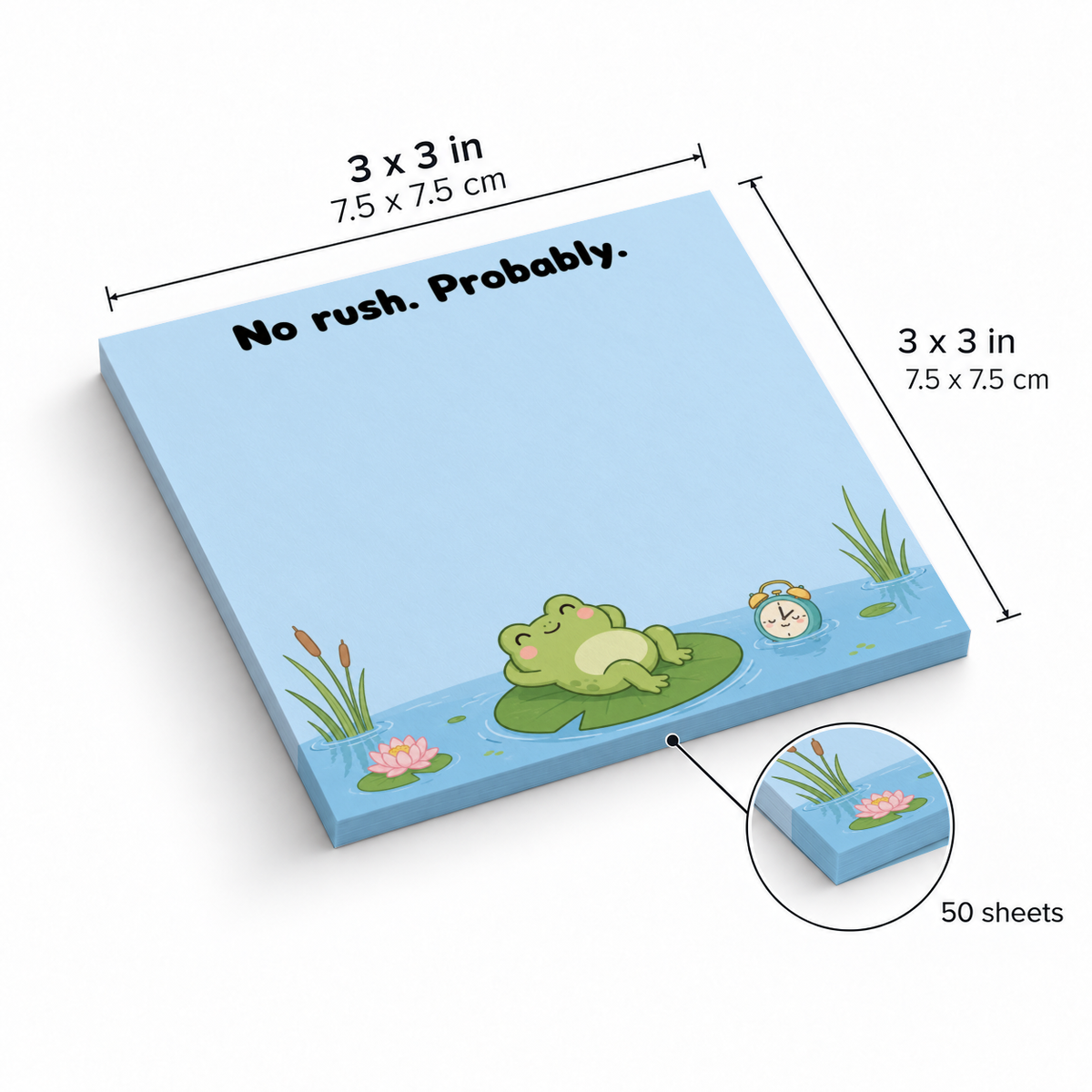 Blue frog sticky note pad marked 3 x 3 inches, with 50 sheets and a “No rush. Probably.” pond design.