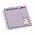Haunting My Brain Ghost 3x3 sticky notes, 50-sheet memo pad