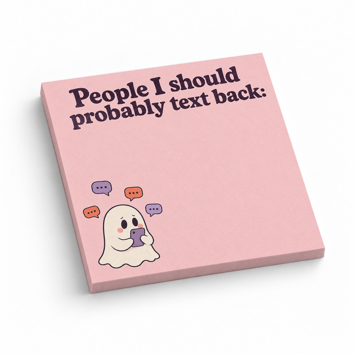People to Text Back Ghost 3x3 sticky notes, 50-sheet memo pad