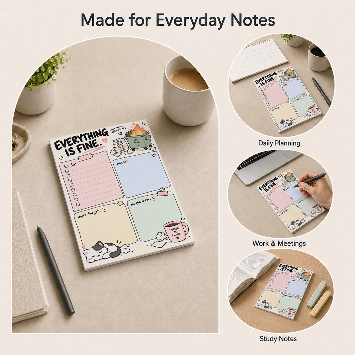 Everything Is Fine Dumpster Fire Memo Pad on a desk, with inset scenes for daily planning, work, and study notes.