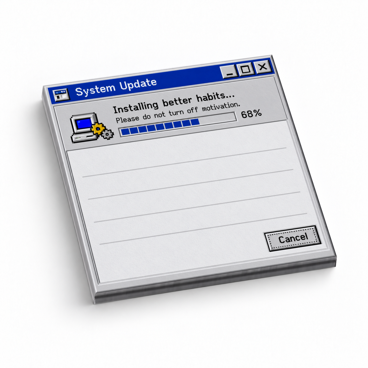 Retro System Update sticky note pad with “Installing better habits” text, 68% progress bar, and lined writing area.