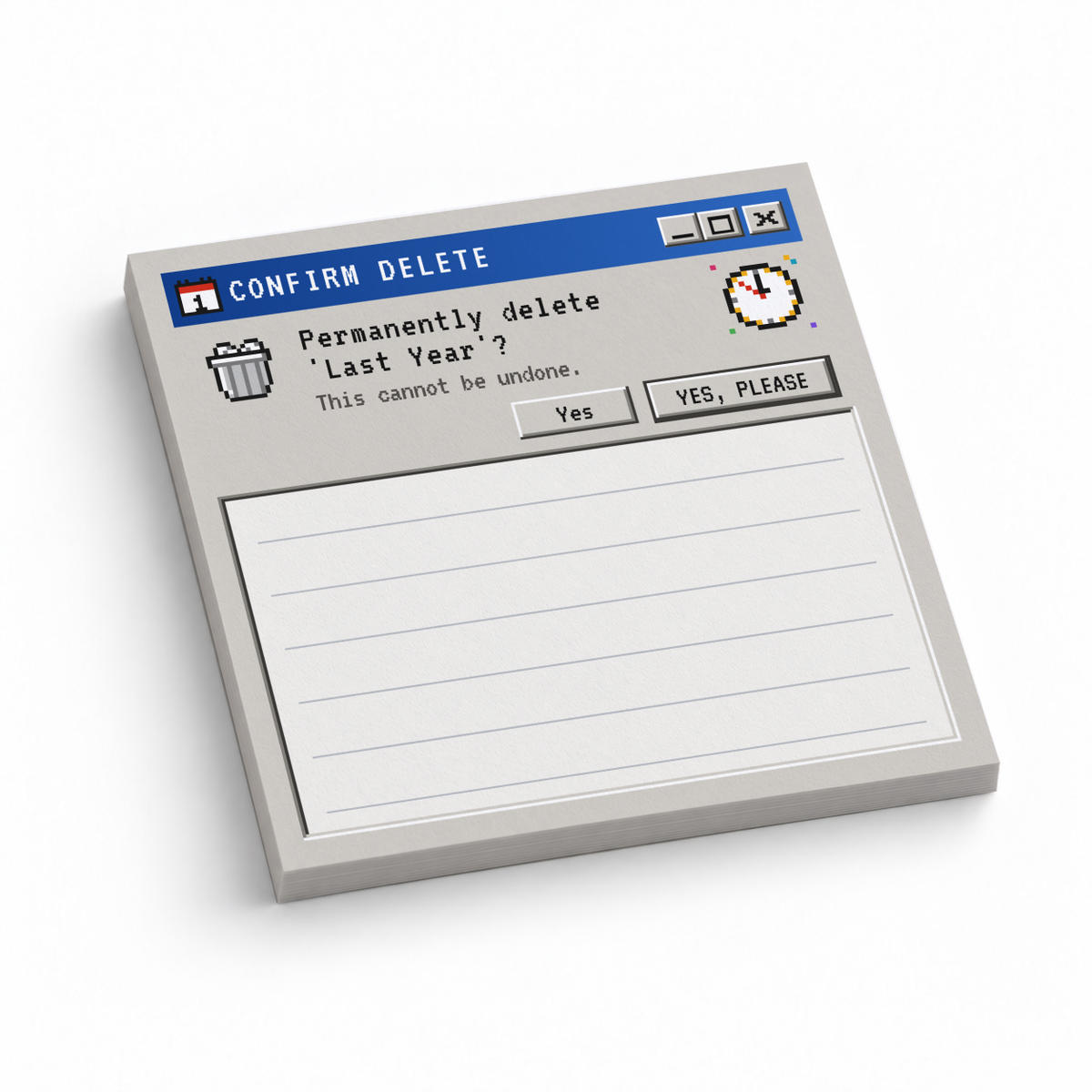 3 x 3 inch sticky note pad styled as a retro computer delete dialog for “Last Year,” with a lined writing area.