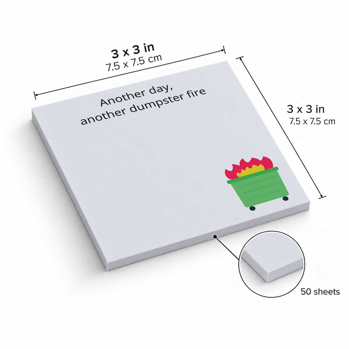 Dumpster Fire sticky notes, 3x3 in (7.5 x 7.5 cm), 50 sheets