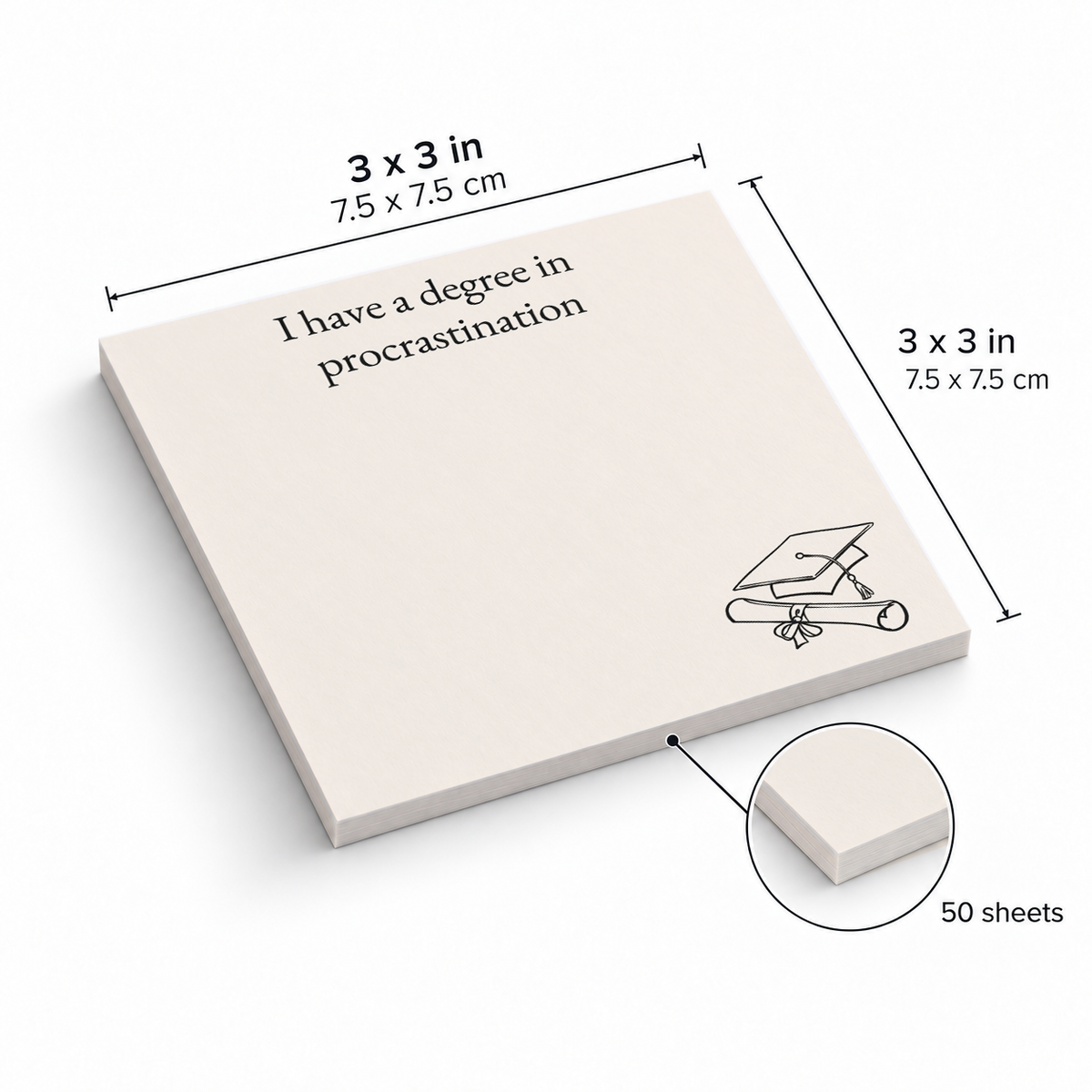 Degree in Procrastination sticky notes, 3x3 in (7.5 x 7.5 cm), 50 sheets
