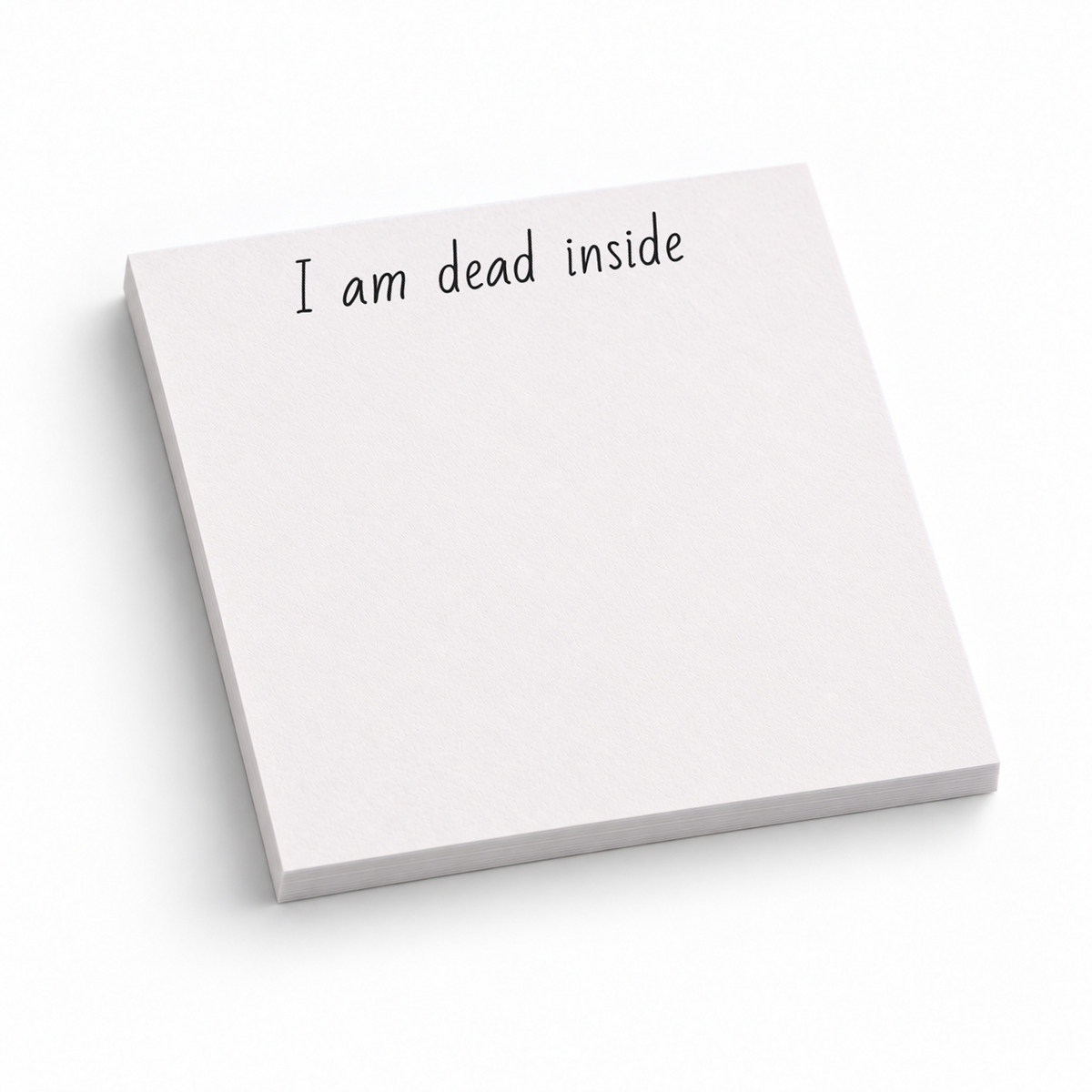 "I Am Dead Inside" Minimalist Funny 3x3 sticky notes, 50-sheet memo pad