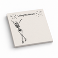 Living the Dream Dancing Skeleton 3x3 sticky notes, 50-sheet memo pad