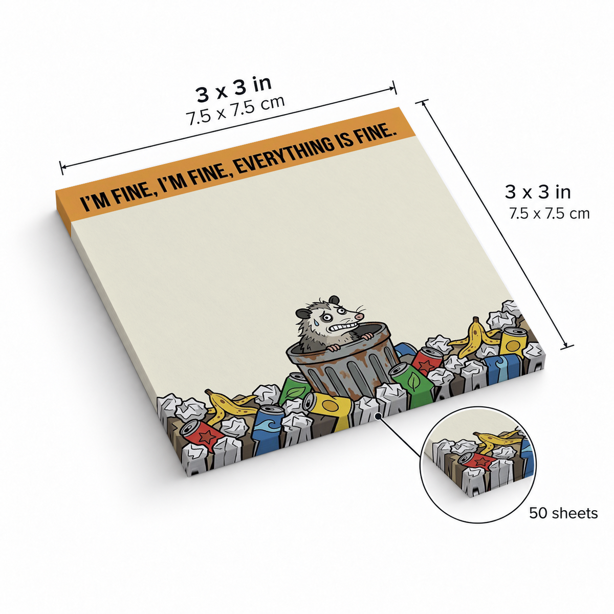 I'm Fine Opossum sticky notes, 3x3 in (7.5 x 7.5 cm), 50 sheets
