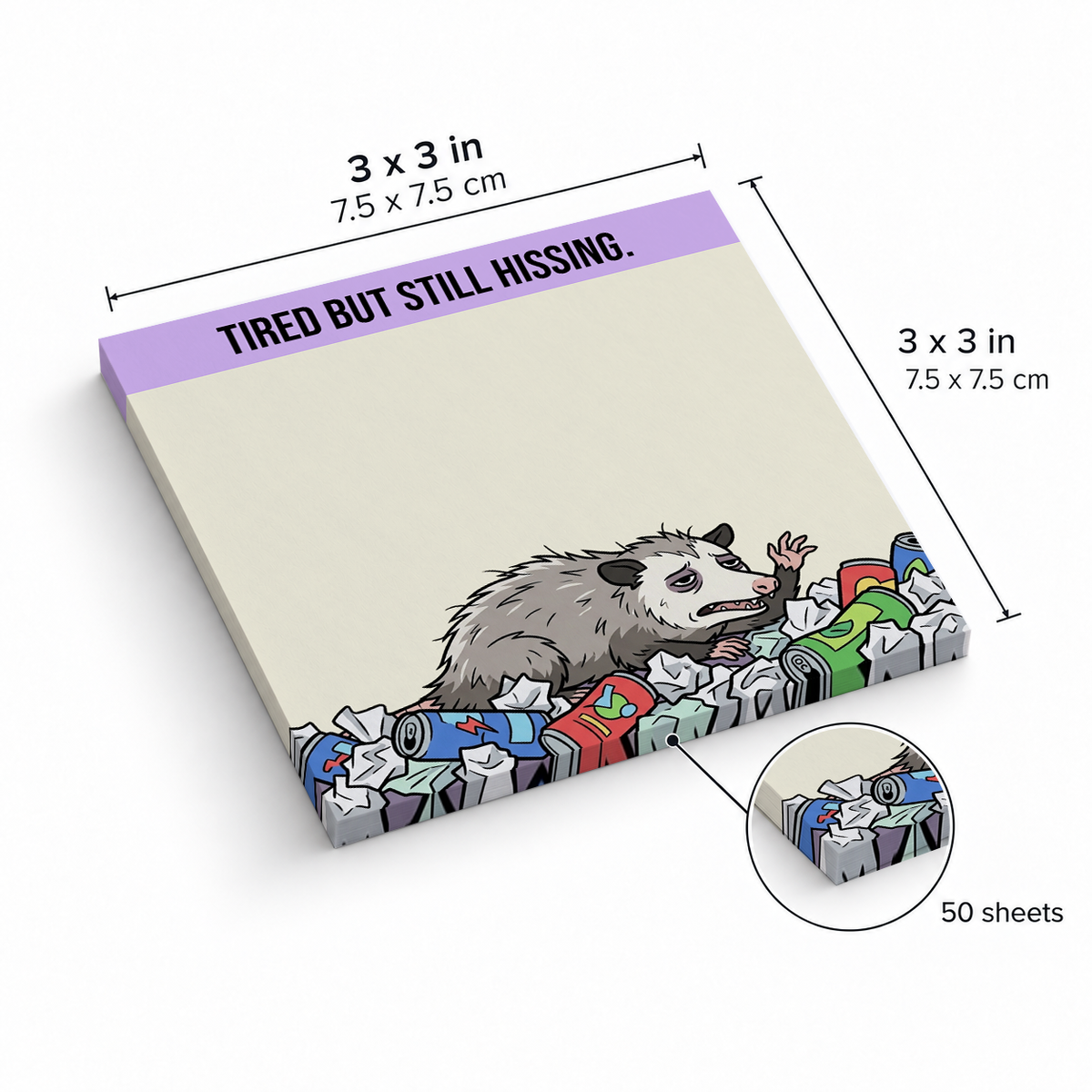 Tired But Still Hissing Opossum sticky notes, 3x3 in (7.5 x 7.5 cm), 50 sheets