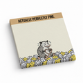 Actually Perfectly Fine Opossum 3x3 sticky notes, 50-sheet memo pad