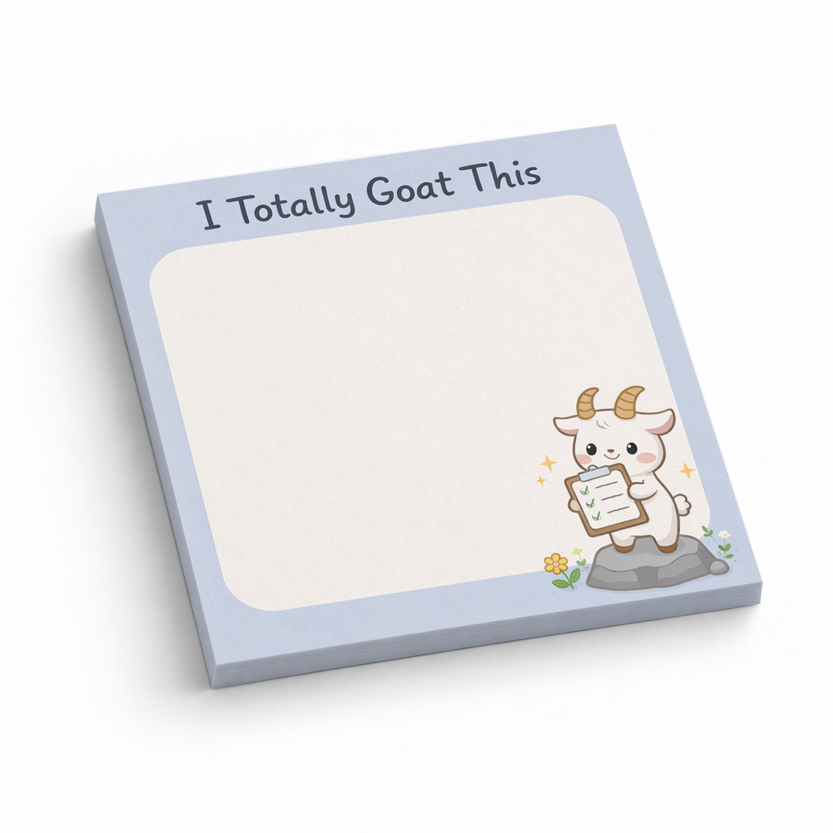 I Totally Goat This Motivational 3x3 sticky notes, 50-sheet memo pad
