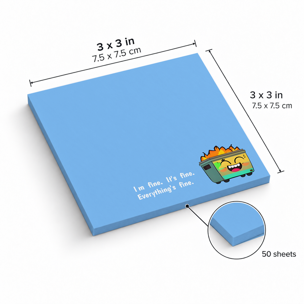 Everything's Fine Dumpster Fire sticky notes, 3x3 in (7.5 x 7.5 cm), 50 sheets