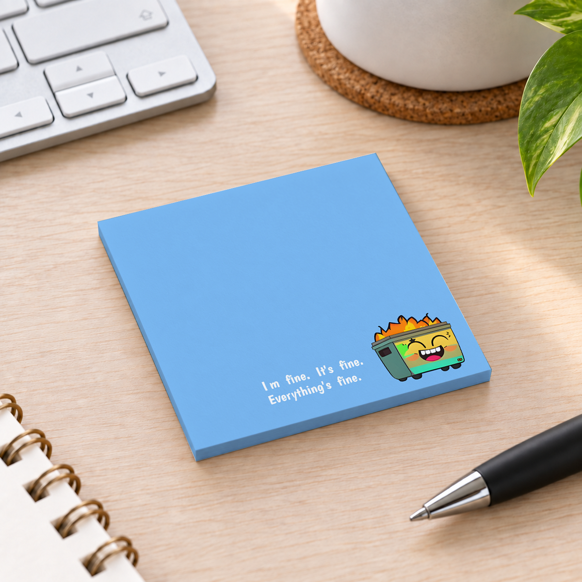 Close-up of Everything's Fine Dumpster Fire sticky note design and writable area