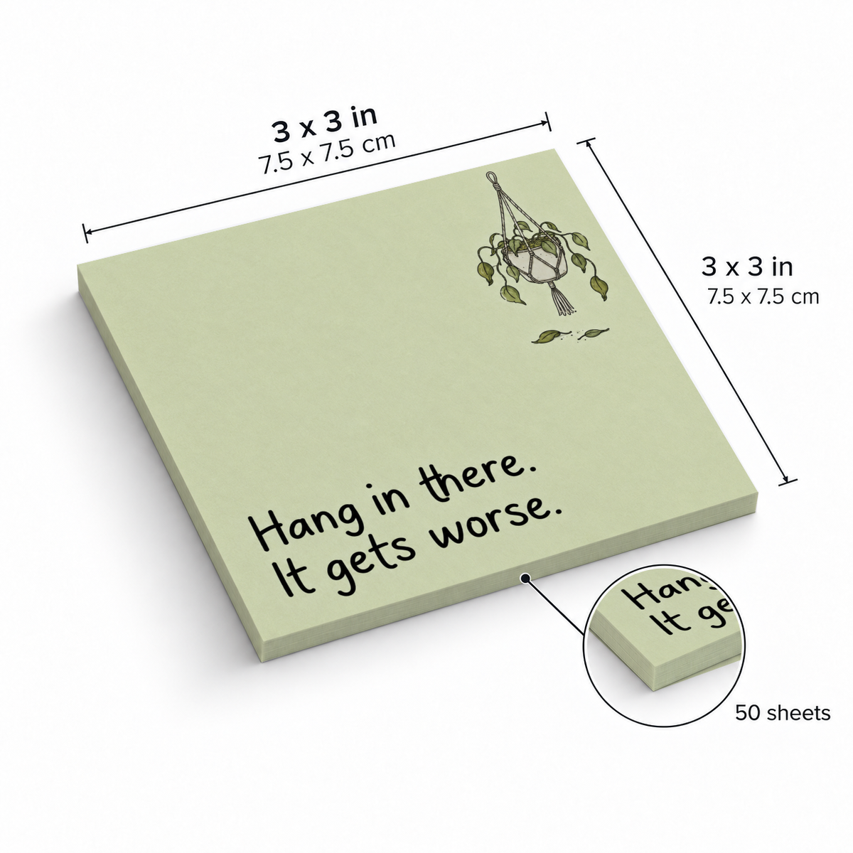 Size diagram of a green sticky note pad with a wilted plant and “It gets worse” text, measuring 3 x 3 inches; 50 sheets.
