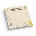 Cream 3 x 3 sticky note pad with desk clutter doodles and “Here’s a note to clutter your desk” text.