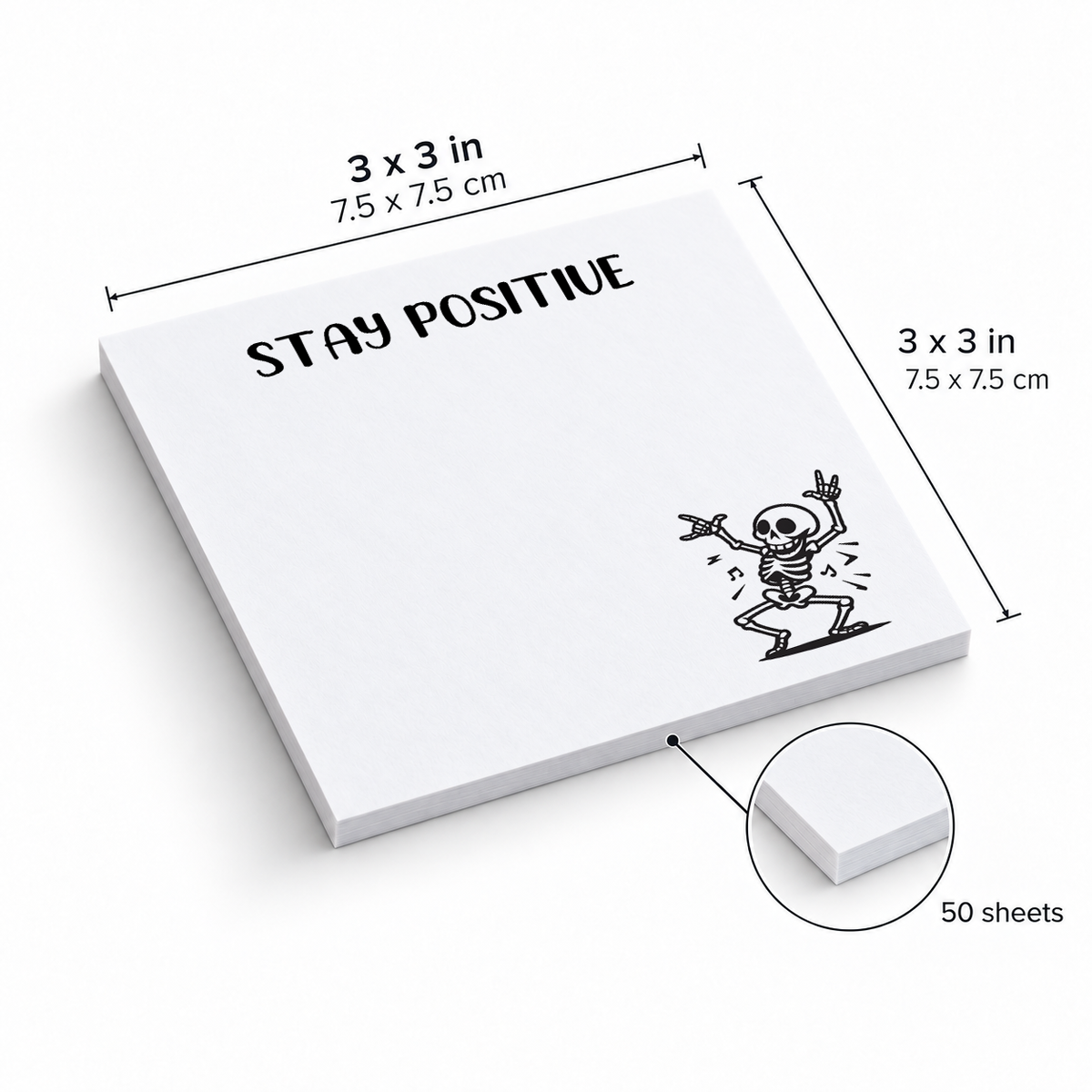 Stay Positive Dancing Skeleton sticky notes, 3x3 in (7.5 x 7.5 cm), 50 sheets
